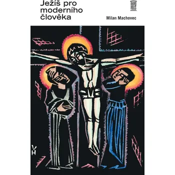 Kniha Ježíš pro moderního člověka