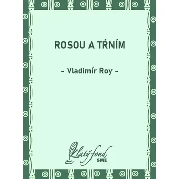 Kniha Rosou a tŕním
