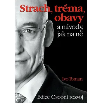 Kniha Strach, tréma a obavy