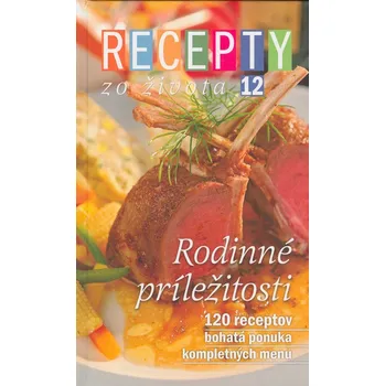 Kniha Recepty zo života 12 – Rodinné príležitosti