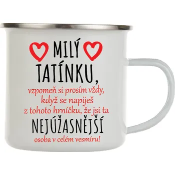 Sada nádobí Fajntričko O Plechový Hrnek - Vzkaz pro tatínka