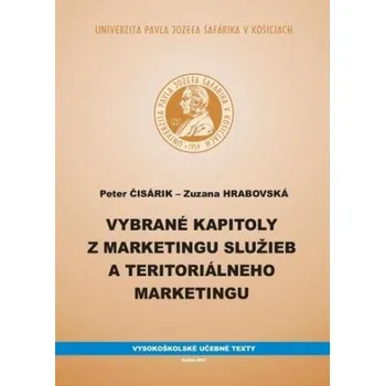 Vybrané kapitoly z marketingu služieb a teritoriálneho marketingu – Peter Čisárik,Zuzana Hrabovská (SK)