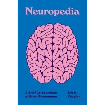 Cizojazyčná kniha Neuropedia - Chudler, Eric H.