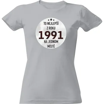 Dámské tričko Tričko s potiskem To nejlepší z roku 1991 dámské