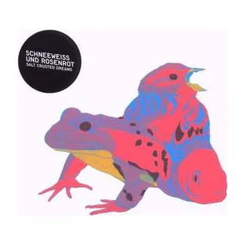 Zahraniční hudba CD Schneeweiss & Rosenrot: Salt Crusted Dreams 2013