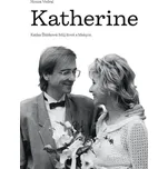 Katherine: Katka Žbirková: Můj život s…