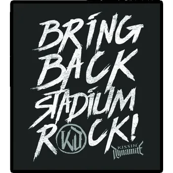 Nášivka nášivka na záda, zádovka Dynamite - Bring Back Stadium Rock!