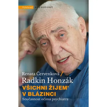 Všichni žijem v blázinci: Současnost…