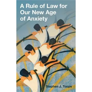 Kniha Rule of Law for Our New Age of Anxiety - Toope, Stephen J (University of Cambridge)