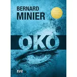 Oko - Bernard Minier (2023) [E-kniha]