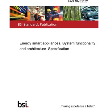 PAS 1878:2021 Energy smart appliances. System functionality and architecture. Specification Anglicky Tisk