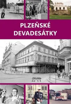 Plzeňské devadesátky - Petr Mazný (2023, pevná)