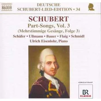 Zahraniční hudba CD Franz Schubert: Part-Songs, Vol. 3 2009