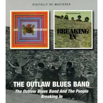 Zahraniční hudba CD The Outlaw Blues Band: The Outlaw Blues Band And The People / Breaking In 2011