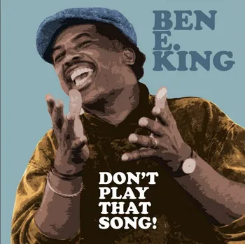 Zahraniční hudba Ben E. King : Don't Play That Song! LP