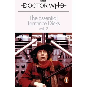 The Essential Terrance Dicks Volume 2 - Dicks, Terrance [EN] (2022, Měkká, Random House UK Ltd)
