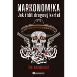 Narkonomika: Jak řídit drogový kartel -…