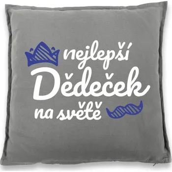 Dekorativní polštářek Polštář pro dědu Nejlepší dědeček na světě, Barva Šedá, Velikost 40×40 cm, Canvas Bavlněný polštář Bezvatriko.cz 0760
