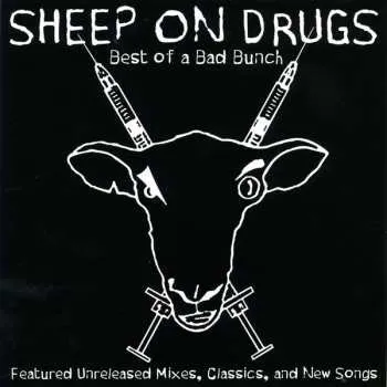 Zahraniční hudba CD Sheep On Drugs: Best Of A Bad Bunch 2006