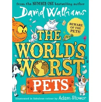 The World's Worst Pets - David Walliams
