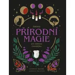 Základy přírodní magie pro dobrou…