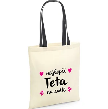 Bavlněná taška Nejlepší TETA na světě Barva tašky: Přírodní + Černá rukojeť