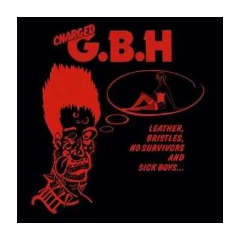 Zahraniční hudba LP G.B.H.: Leather, Bristles, No Survivors And Sick Boys... 2022