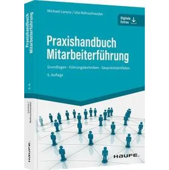 Praxishandbuch Mitarbeiterführung - Michael Lorenz