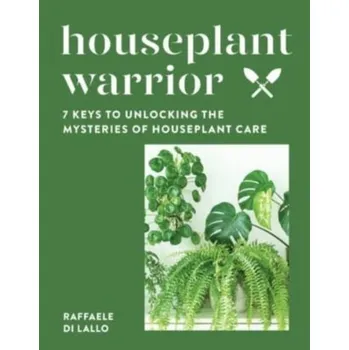 Houseplant Warrior - Di Lallo, Raffaele