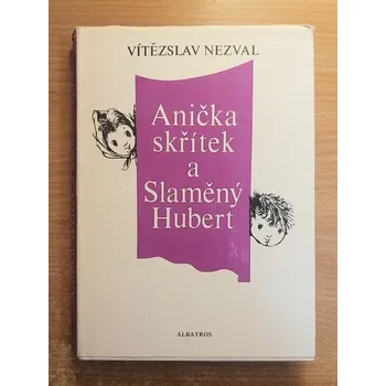 Pohádka Anička Skřítek a Slaměný Hubert