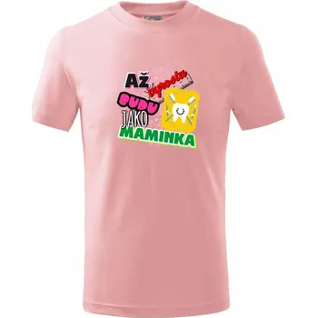 Až vyrostu budu jako maminka - zubařka - Tričko dětské bavlněné - 158 cm/12 let ( Růžová )