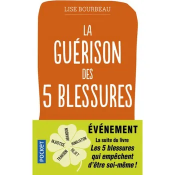 La Guérison des 5 blessures – Lise Bourbeau (FR)