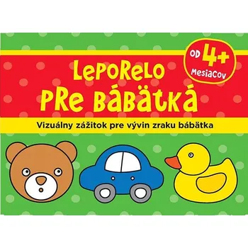 Leporelo pre bábätká: Vizuálny zážitok pre vývin zraku bábätka Kniha