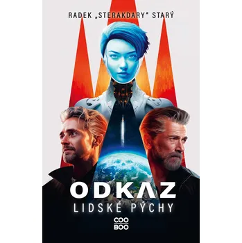 Odkaz lidské pýchy - Radek Starý (E-Kniha)