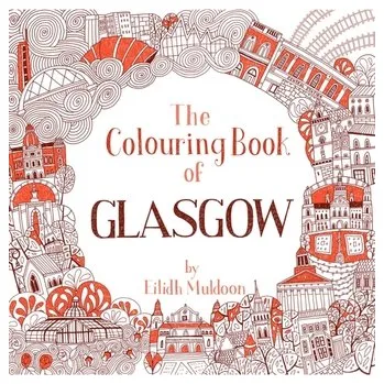 The Colouring Book of Glasgow - Muldoon, Eilidh
