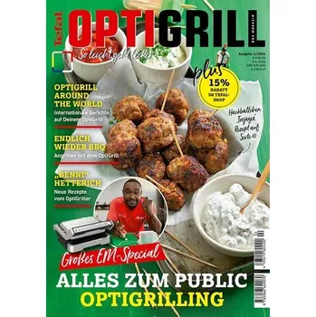 Tefal OptiGrill Magazin: So leicht geht lecker - Großes EM-Special - Heel Verlag