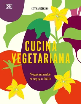 Cucina Vegetariana - Cettina Vicenzino (2024, pevná)