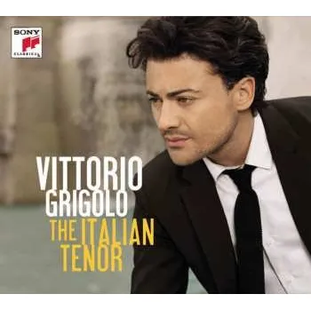 Zahraniční hudba CD Vittorio Grigolo: The Italian Tenor DLX | DIGI 2022 Deluxe Digipack