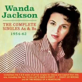 Zahraniční hudba 2CD Wanda Jackson: The Complete Singles As & Bs 1954-62 2018