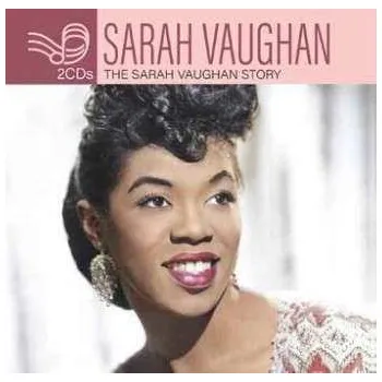 Zahraniční hudba 2CD Sarah Vaughan: The Sarah Vaughan Story 2022