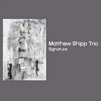 Zahraniční hudba CD Matthew Shipp Trio: Signature 2019