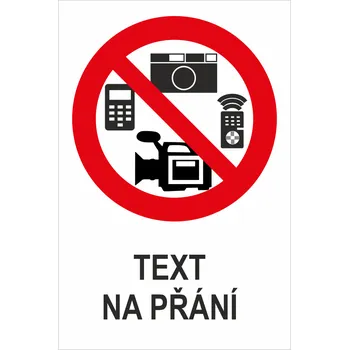 ZÁKAZ POŘIZOVÁNÍ OBRAZOVÝCH A ZVUKOVÝCH ZÁZNAMŮ - Váš text samolepící PVC fólie 200 x 150 mm