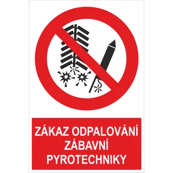 Značení ZÁKAZ ODPALOVÁNÍ ZÁBAVNÍ PYROTECHNIKY samolepící PVC fólie 200 x 150 mm