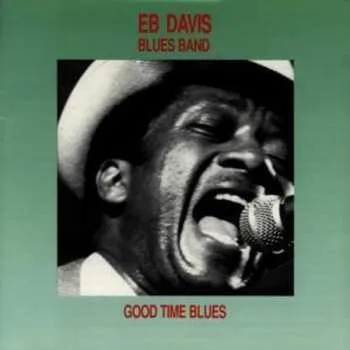 Zahraniční hudba CD Eb Davis Blues Band: Good Time Blues 1993