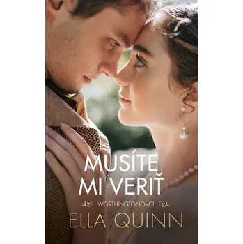 Kniha Musíte mi veriť - Ella Quinn (E-Kniha)