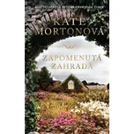 Zapomenutá zahrada - Kate Mortonová…
