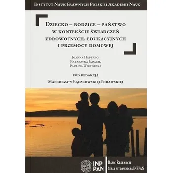 Dziecko-rodzice-państwo w kontekście świadczeń... - Szymon Zaręba