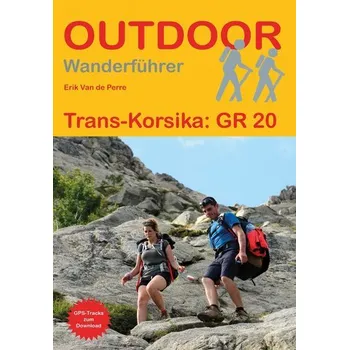 Cestování Trans-Korsika: GR 20 - Perre, Erik Van de