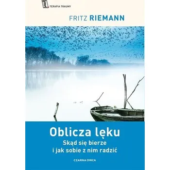 Oblicza lęku w.2022 - Fritz Riemann