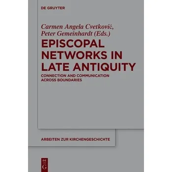 Episcopal Networks in Late Antiquity